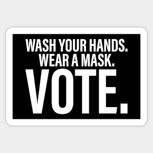 Wash your hands Wear a Mask VOTE Magnet